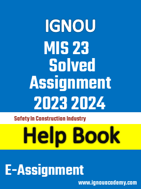 IGNOU MIS 23 Solved Assignment 2023 2024